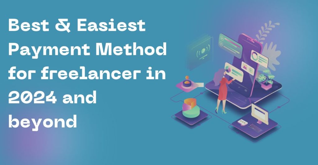 best and easy payment method for the freelancers