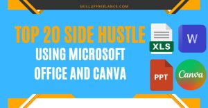 top 20 side hsutle using microsoft office and the canva