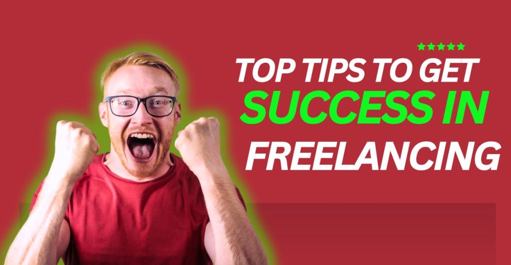 top tips and tricks to get success in freelancing