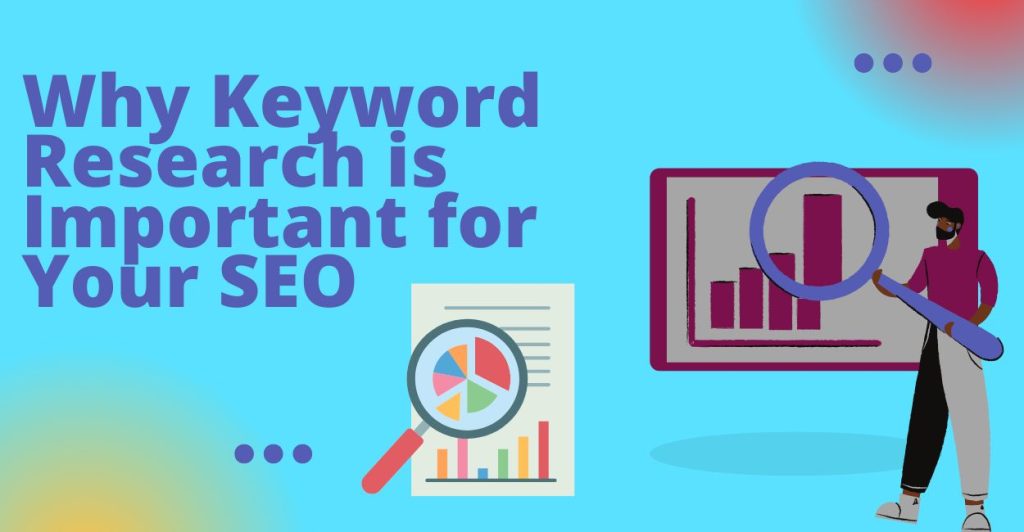 Why Keyword Research is Important for Your SEO success