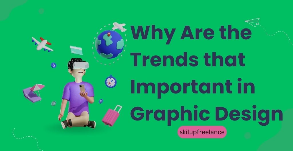 Trends Important in Graphic Design