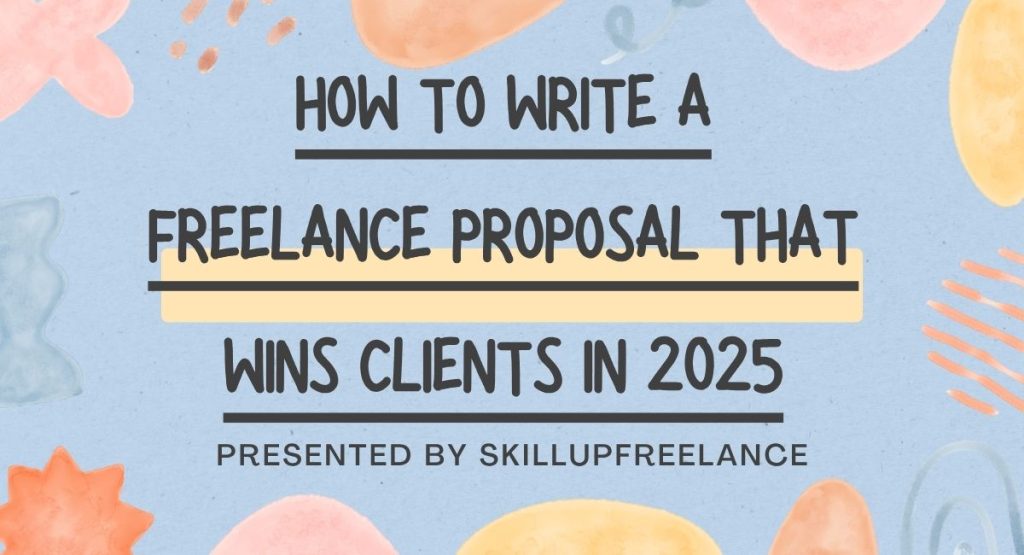 How to Write a Freelance Proposal